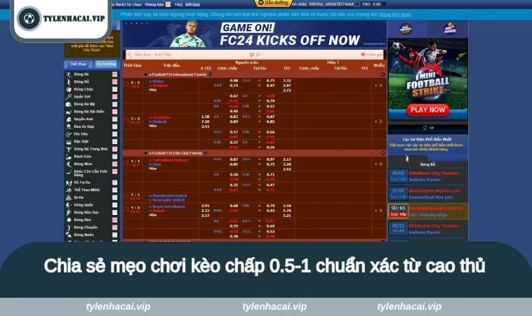 keo 0 5 1 4 1 Chia sẻ mẹo chơi kèo chấp 0.5-1 chuẩn xác từ cao thủ cá cược