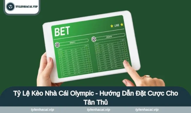 ty le keo nha cai olympic Tỷ Lệ Kèo Nhà Cái Olympic